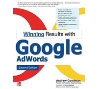 Winning Results with Google AdWords, Second Edition (CONSUMER APPL & HARDWARE - OMG)