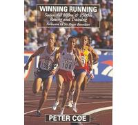 Winning Running: Successful 800m & 1500m Racing and Training
