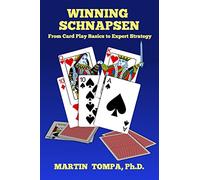 Winning Schnapsen: From Card Play Basics to Expert Strategy