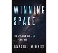 Winning Space: How America Remains a Superpower