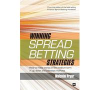 Winning spread betting strategies: How to make money in the medium term in up, down and sideways markets