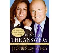 Winning: The Answers: Written by Jack Welch, 2007 Edition, Publisher: HarperPaperbacks [Paperback]