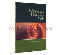 WINNING THE HEART OF YOUR WIFE.