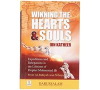 Winning The Hearts & Souls [Hardcover] Ibn Katheer