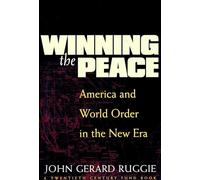 Winning the Peace: America and World Order in the New Era (A Twentieth Century Fund Book)