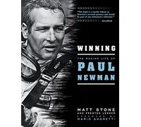 Winning: The Racing Life of Paul Newman