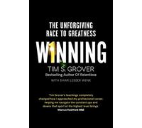 Winning: The Unforgiving Race to Greatness