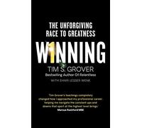 Winning: The Unforgiving Race to Greatness