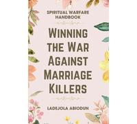 Winning the War Against Marriage Killers