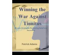 Winning the War Against Tinnitus