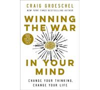 Winning the War in Your Mind: Change Your Thinking, Cha - Paperback / softback N