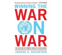 Winning the War on War: The Decline of Armed Conflict Worldwide