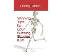 Winning Tips for your Nursing Studies (UK version)