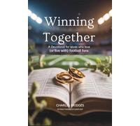 Winning Together: A Devotional for Wives Who Love (or Live With) Football Fans