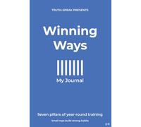 WINNING WAYS: Seven Pillars of Year-Round Training (Raising Winning Kids)