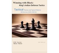 Winning with Black: King’s Indian Defence Tactics