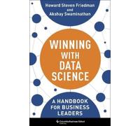 Winning with Data Science : A Handbook for Business Leaders