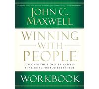 Winning with People Workbook: Discover the People Principles that Work for You Every Time