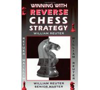 Winning with Reverse Chess Strategy
