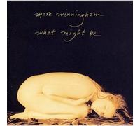 Winningham, Mare - What Might Be