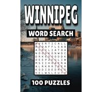 Winnipeg Word Search: 100 Pages of Canada Puzzles, Word Scramble, Word Find, and Vocabulary Activities for Kids, Adults, and Seniors