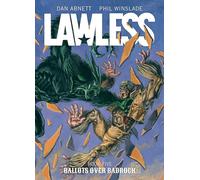 Lawless Book Five: Ballots Over Badrock : Volume 5