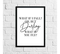 WinsterCreations What If I Fall Oh But Darling What If You Fly Inspirational Wall Decor Quote Print A3 Normal
