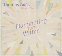 Winston Choi - Thomas Adès: Illuminating from Within
