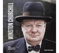 Winston Churchill: IWM Photography Collection (IWM Photography Collection)