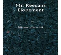 Winston Churchill Mr. Keegans Elopement Paperback Book Winston Churchill Multicolor