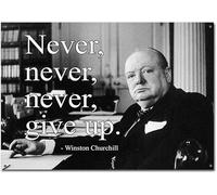 Winston Churchill Never Never Give Up - Inspirational - Tin Sign, Retro Vintage Metal Sign Poster, Pub Bar Kitchen Garden Bathroom, Home, Plaque, Decorative Wall Art, 2 Sizes (A5)
