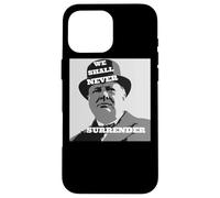 Winston Churchill Quote We Shall Never Surrender Case for iPhone 16 Pro Max
