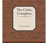 Winston Churchill The Crisis, Complete Paperback Book Winston Churchill Multicolor