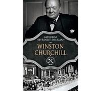 Winston Churchill: UNE BIOGRAPHIE GASTRONOMIQUE