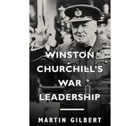 Winston Churchill's War Leadership (Vintage)