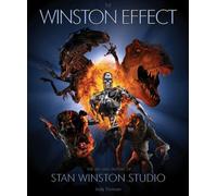 Winston Effect : The Art and History of Stan Winston Studio