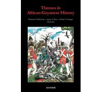 Winston F. McGowan James G. Rose David A. Themes in African Guyanese (Paperback)