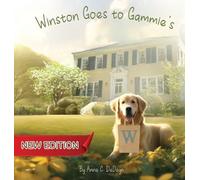 Winston Goes to Gammie's (New Edition)