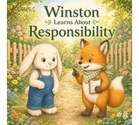 Winston Learns About Responsibility (Winston's Wisdom Series)