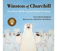 Winston of Churchill: One Bear's Battle Against Global Warming