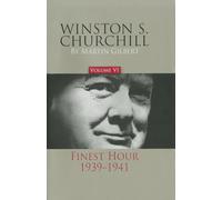 Winston S. Churchill: The Finest Hour 1939-1941