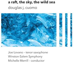 Winston Salem Symphony, Michelle Merrill, Joe Lovano - a raft, the sky, the wild sea [VINYL]