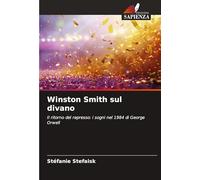 Winston Smith sul divano: Il ritorno del represso: i sogni nel 1984 di George Orwell