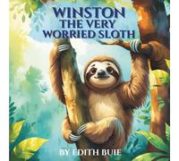 WINSTON THE VERY WORRIED SLOTH