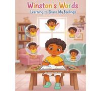 Winston's Words: Learning to Share My Feelings
