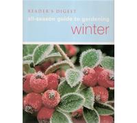 Winter (All Season Guide to Gardening)