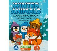 Winter Animals Coloring Book for Kids Ages 4-8: UK Edition - 50 Fun Illustrations with Cute Animals, Riddles, Facts & Fairy Tales | Educational Winter Fun & Perfect Holiday Gift for Boys & Girls