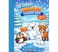Winter Animals Fun Coloring Book for Kids Ages 4-8: Simple and Cute Coloring Pages with Penguins, Foxes, Polar Bears, and More (Winter Fun Coloring Series)
