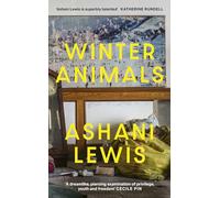 Winter Animals: 'Remarkable - think THE SECRET HISTORY written by Raven Leilani' Jenny Mustard