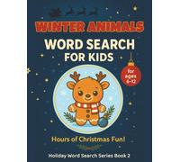 Winter Animals Word Search for Kids: 55 Wild & Cozy Word Search Puzzles Featuring Foxes, Owls, Bears, Snowy Habitats & Arctic Adventures • Large Print (Holiday Word Search for Kids Series)
